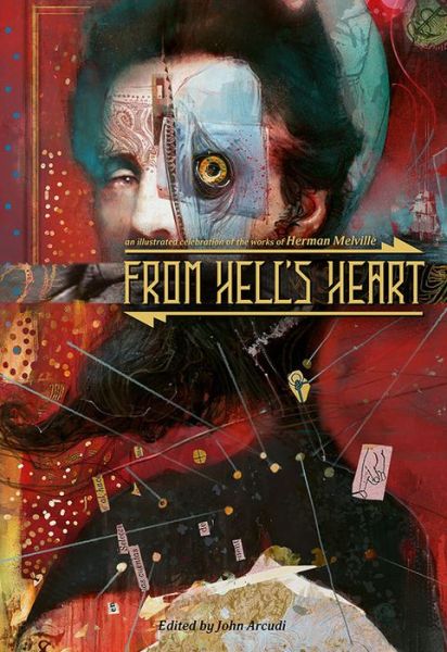 Cover for Herman Melville · From Hell's Heart: An Illustrated Celebration of Herman Melville (Hardcover Book) (2019)