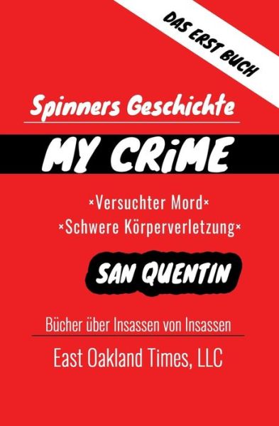 Spinners Geschichte - Tio MacDonald - Books - East Oakland Times, LLC - 9781949576023 - August 25, 2018