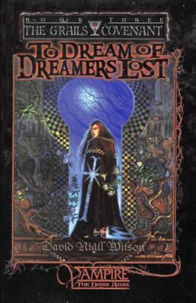 To Dream of Dreamers Lost - David Niall Wilson - Książki - Mystique Press - 9781949914023 - 5 marca 2019