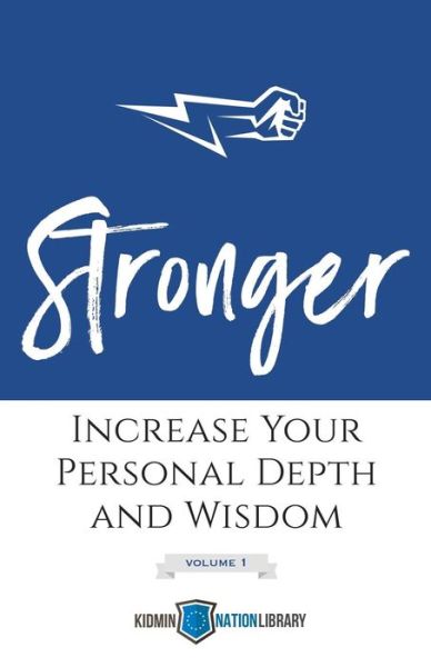 Stronger (Volume 1) - Tina Houser - Books - Four Rivers Design - 9781950718023 - April 17, 2019