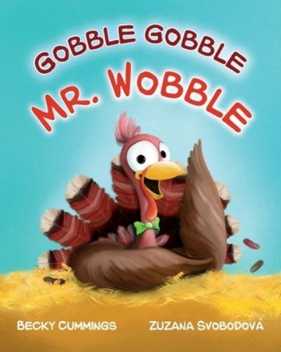 Cover for Cummings · Gobble Gobble Mr. Wobble (Book) (2019)