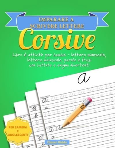 Cover for Clever Kiddo · Imparare a scrivere lettere corsive (Paperback Book) (2020)