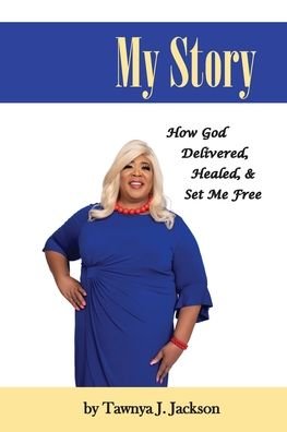 Cover for Tawnya J Jackson · My Story (Paperback Book) (2020)