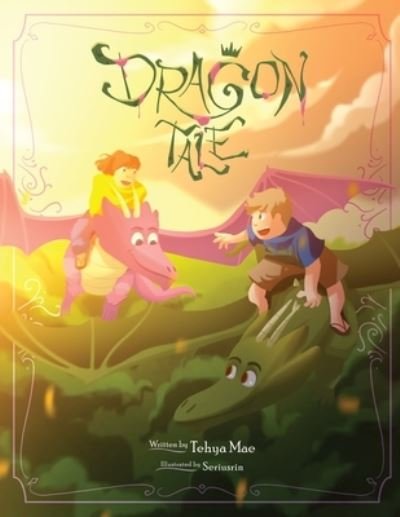 Cover for Tehya Mae · Dragon Tale (Pocketbok) (2022)