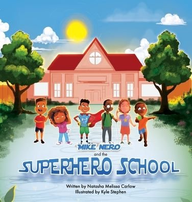 Cover for Kat Biggie Press · Mike Nero and The Superhero School (Hardcover Book) (2022)