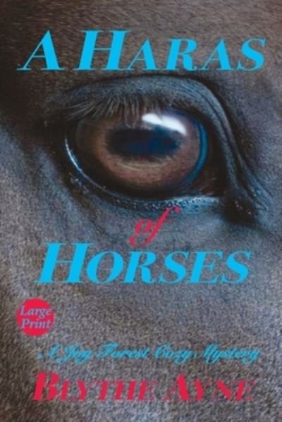 Cover for Blythe Ayne · Haras of Horses (Book) (2022)