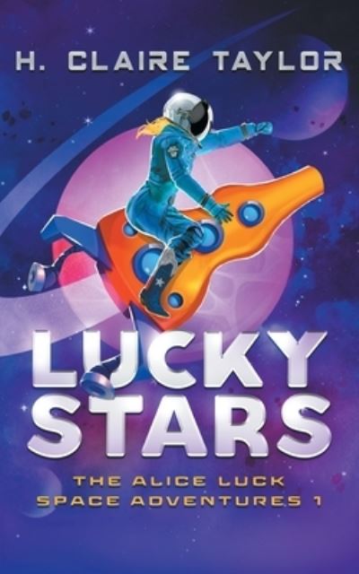 Cover for H. Claire Taylor · Lucky Stars (Book) (2023)