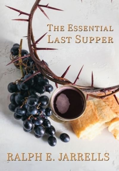 Cover for Ralph Jarrells · Essential Last Supper (Book) (2023)