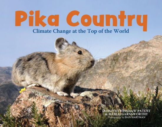 Cover for Dorothy Hinshaw Patent · Pika Country: Climate Change at the Top of the World (Innbunden bok) (2020)