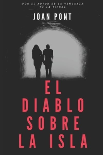 Cover for Joan Pont · El Diablo Sobre La Isla (Paperback Book) (2017)