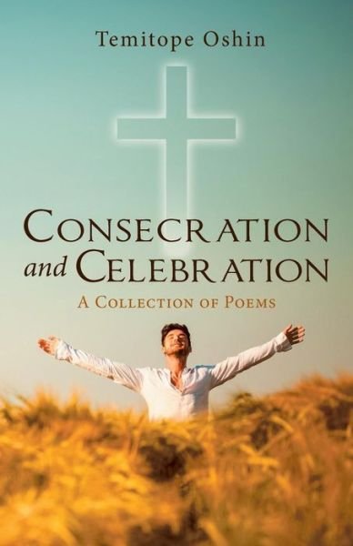 Cover for Temitope Oshin · Consecration and Celebration (Paperback Bog) (2018)