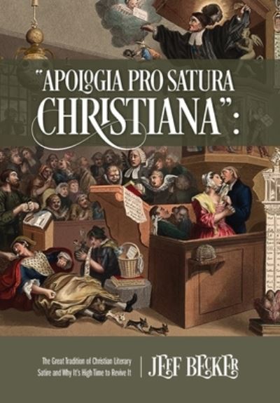 Cover for Jeff Becker · Apologia Pro Satura Christiana (Hardcover Book) (2021)