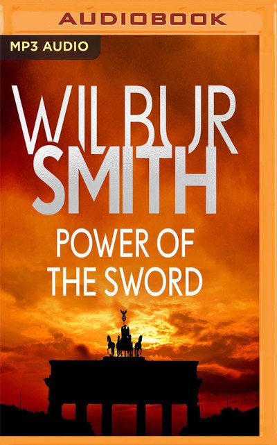 Cover for Wilbur Smith · Power of the Sword (Hörbok (CD)) (2019)