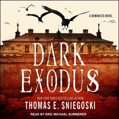 Cover for Thomas E. Sniegoski · Dark Exodus (CD) (2017)