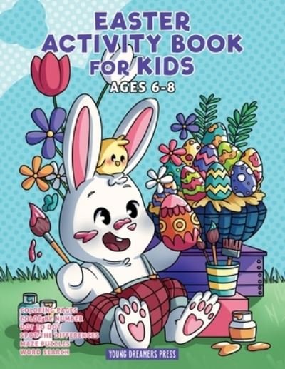Easter Activity Book for Kids Ages 6-8 - Young Dreamers Press - Bøger - Young Dreamers Press - 9781990136023 - 4. februar 2021