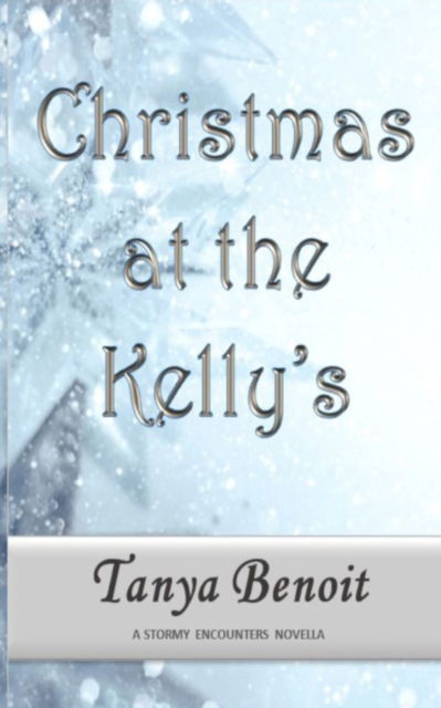 Cover for Tanya Benoit · Christmas at the Kelly's (Paperback Book) (2021)