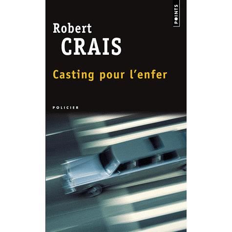 Cover for Robert Crais · Casting pour l'enfer (Paperback Book) (1998)