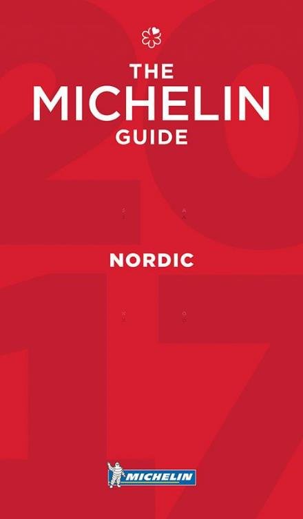 Cover for Michelin · Michelin Hotel &amp; Restaurant Guides: Nordic Guide 2017 Michelin Hotels &amp; Restaurants (Buch) (2017)