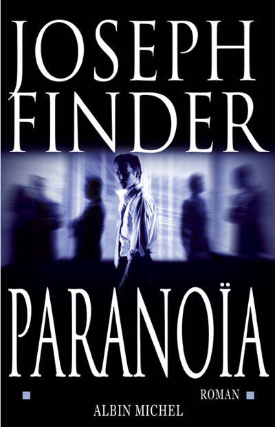 Cover for Joseph Finder · Paranoia (Romans, Nouvelles, Recits (Domaine Etranger)) (Paperback Book) [French edition] (2004)