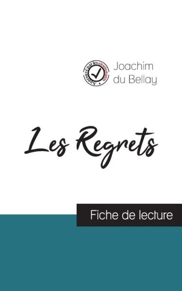 Cover for Joachim Du Bellay · Les Regrets de Joachim du Bellay (fiche de lecture et analyse complete de l'oeuvre) (Paperback Book) (2021)