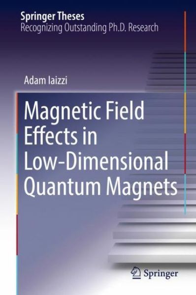 Cover for Iaizzi · Magnetic Field Effects in Low Dimensional Quantum Magnets (Book) [1st ed. 2018 edition] (2018)