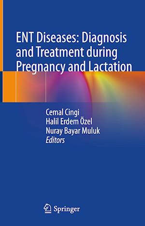 Cover for ENT Diseases: Diagnosis and Treatment during Pregnancy and Lactation (Hardcover Book) [2022 edition] (2022)