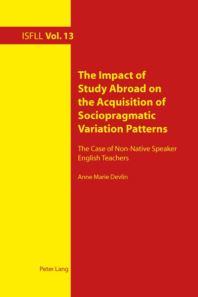 Cover for Anne Marie Devlin · The Impact of Study Abroad on the Acquisition of Sociopragmatic Variation Patterns: The Case of Non-Native Speaker English Teachers - Intercultural Studies and Foreign Language Learning (Paperback Book) [New edition] (2014)