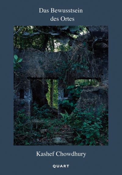 Das Bewusstsein des Ortes - Kashef Chowdhury - Bücher - Quart Publishers - 9783037613023 - 29. November 2023