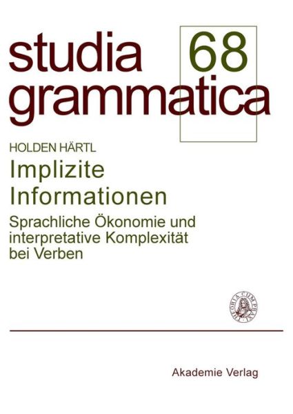 Implizite Informationen - H. Härtl - Books - Akademie Verlag - 9783050045023 - July 7, 2008