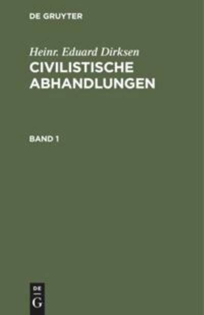 Cover for Heinrich Eduard Dirksen · Civilistische Abhandlungen (Book) (1901)