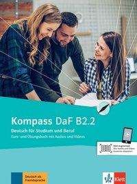 Kompass DaF in Teilbanden: Kurs- und  Ubungsbuch B2.2 mit Audios und Videos (Pocketbok) (2020)