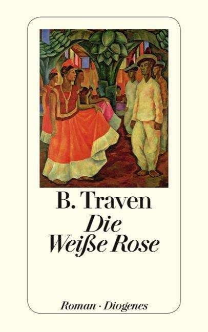 Cover for B. Traven · Detebe.21102 Traven.weiße Rose (Book)