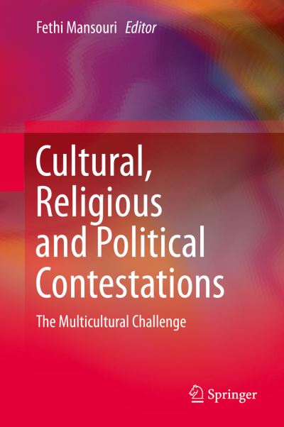 Cover for Fethi Mansouri · Cultural, Religious and Political Contestations: The Multicultural Challenge (Hardcover Book) [2015 edition] (2015)