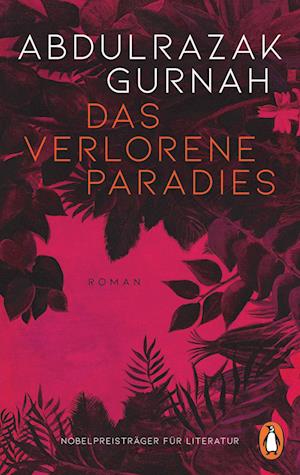 Das Verlorene Paradies - Abdulrazak Gurnah - Livros - - 9783328111023 -