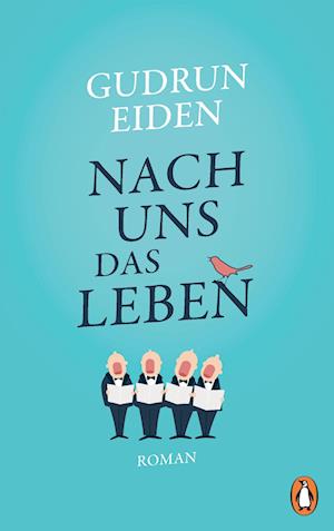 Cover for Gudrun Eiden · Nach uns das Leben (Book) (2024)