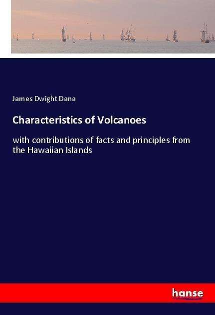 Cover for Dana · Characteristics of Volcanoes (Bok)
