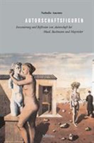 Autorschaftsfiguren: Inszenierung und Reflexion von Autorschaft bei Musil, Bachmann und MayrAcker - Nathalie Amstutz - Bøker - Bohlau Verlag - 9783412175023 - 3. mai 2004