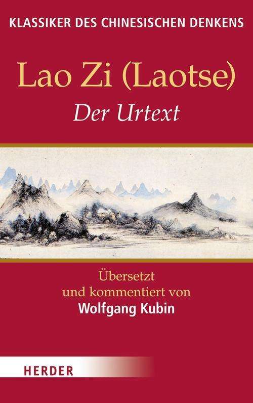 Cover for Lao Zi · Lao Zi (Laotse),Der Urtext (Buch)