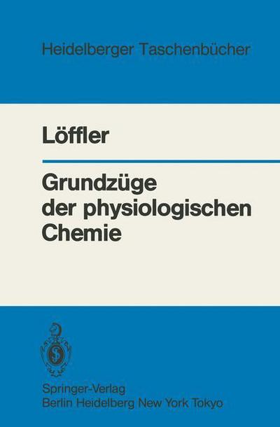 Cover for G. Loffler · Grundzuge Der Physiologischen Chemie - Heidelberger Taschenbucher (Paperback Book) [German edition] (1983)
