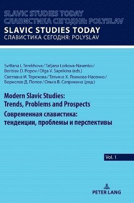 Modern Slavic Studies: Trends, Problems and Prospects ??????????? ??????????: ?????????, ???????? ? ??????????? : Slavistics Today / C????????? ???????: Polyslav XXV : 1 -  - Książki - Peter Lang AG - 9783631910023 - 27 września 2024