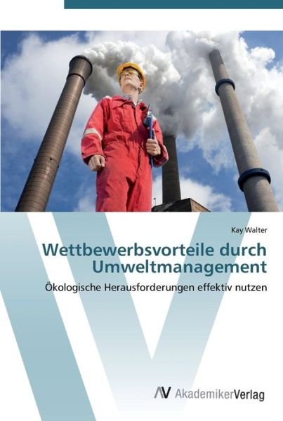 Cover for Walter · Wettbewerbsvorteile durch Umwelt (Buch) (2012)
