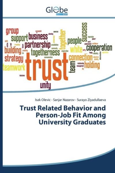 Cover for Ziyadullaeva Surayo · Trust Related Behavior and Person-job Fit Among University Graduates (Paperback Book) (2015)