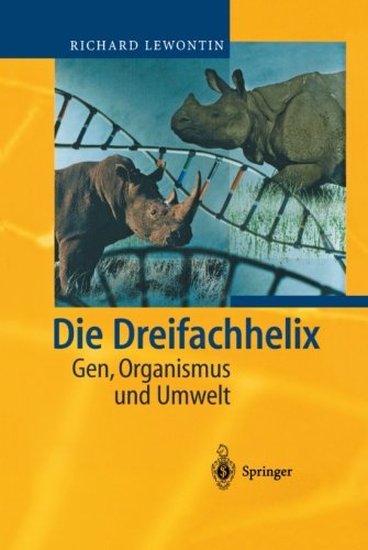 Cover for Richard Lewontin · Die Dreifachhelix: Gen, Organismus und Umwelt (Paperback Book) [German, Softcover Reprint of the Original 1st Ed. 2002 edition] (2012)