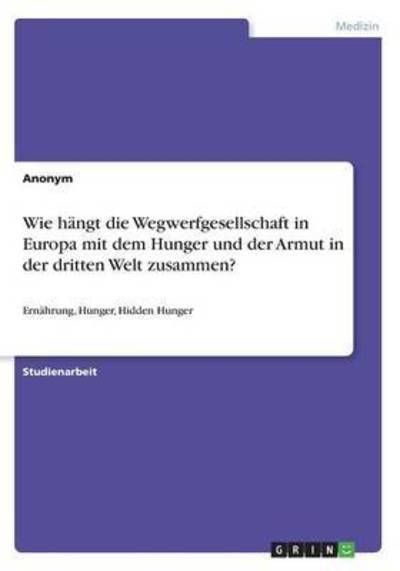 Cover for Anonym · Wie hängt die Wegwerfgesellschaf (Book) (2017)