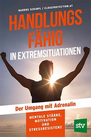 Cover for Markus Schimpl · Handlungsfähig in Extremsituationen (Book) (2024)