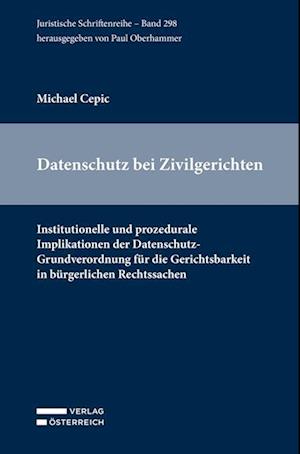 Datenschutz Bei Den Zivilgerichten - Cepic - Bøker -  - 9783704692023 - 