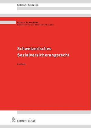 Cover for Gabriela Riemer-Kafka · Schweizerisches Sozialversicherungsrecht (Paperback Book) (2022)