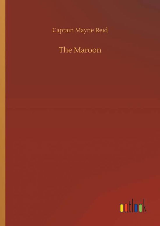 The Maroon - Reid - Bøker -  - 9783732677023 - 15. mai 2018