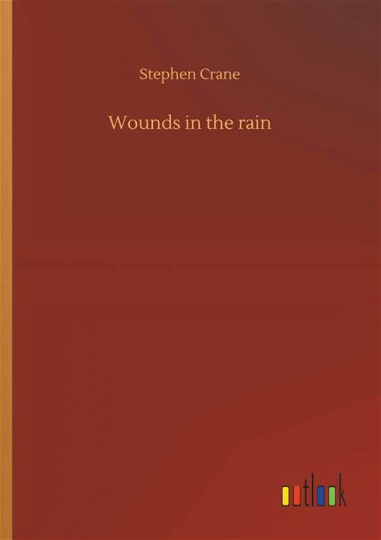 Cover for Crane · Wounds in the rain (Buch) (2018)
