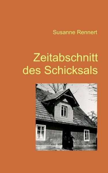 Cover for Susanne Rennert · Zeitabschnitt Des Schicksals (Paperback Book) (2015)